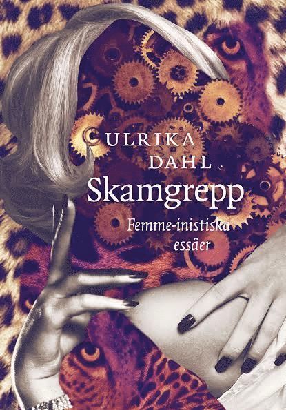 Skamgrepp : femme-inistiska essäer