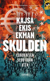 bokomslag Skulden : eurokrisen sedd från Aten