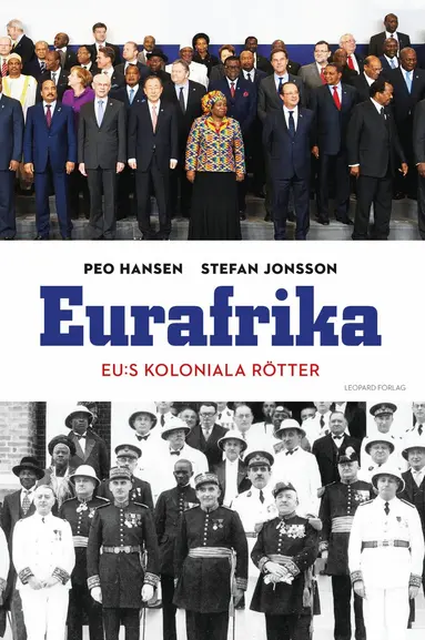 Peo Hansen, Stefan Jonsson - Eurafrika : EU:s koloniala rötter, Inbunden