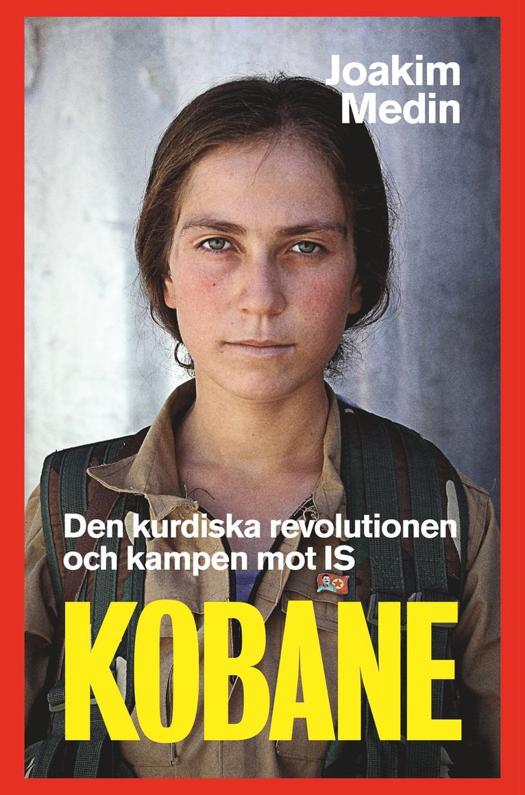 Kobane : den kurdiska revolutionen och kampen mot IS 1
