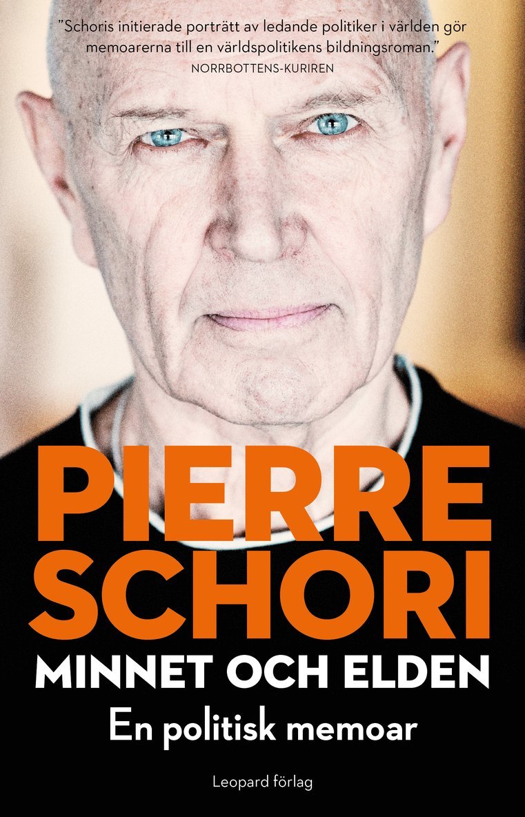 Pierre Schori - Minnet och elden : en politisk memoar med samtida synpunkter, Storpocket