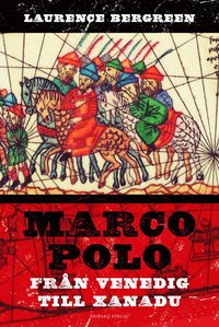 bokomslag Marco Polo : från Venedig till Xanadu