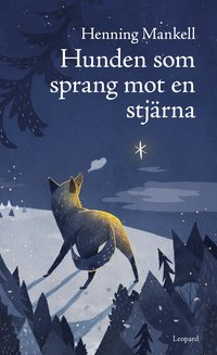 bokomslag Hunden som sprang mot en stjärna