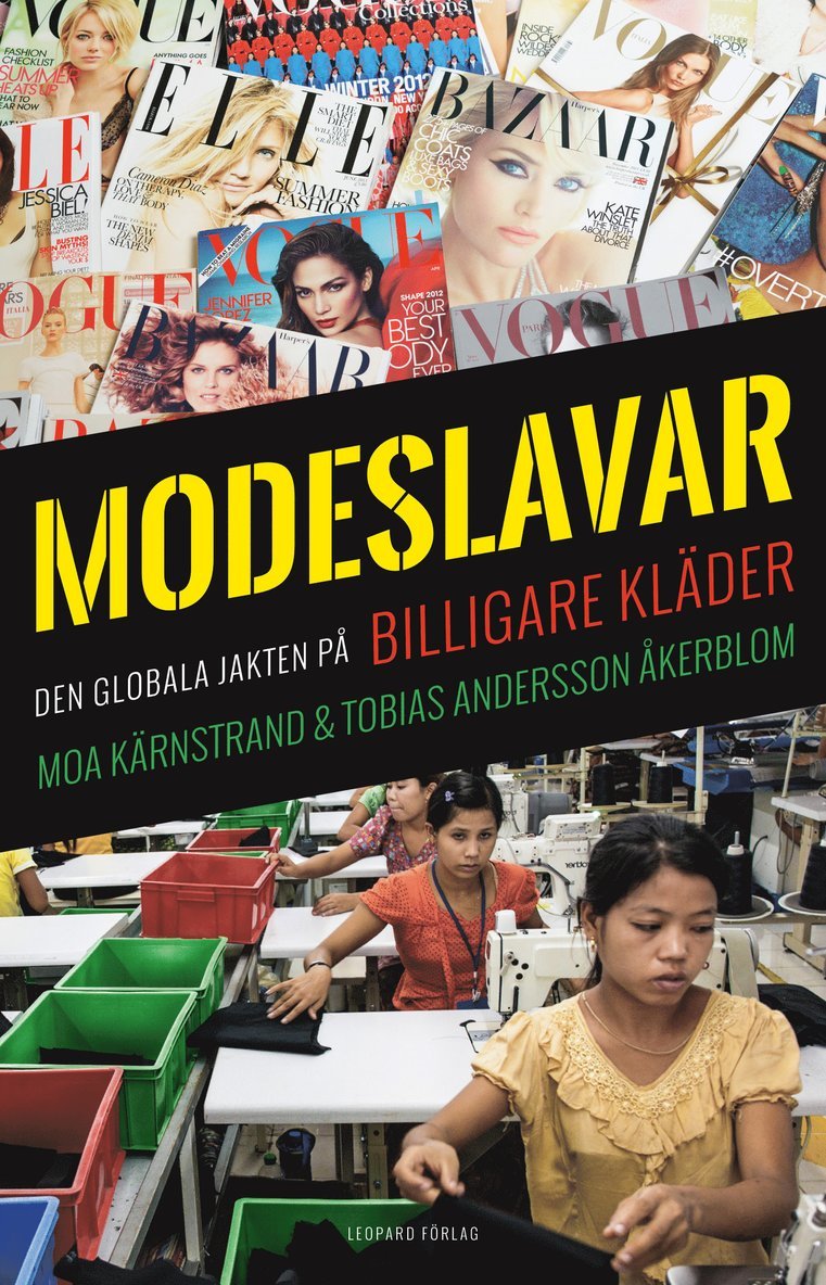 Moa Kärnstrand - Modeslavar : den globala jakten på billigare kläder, Pocket