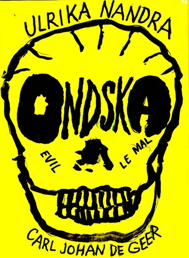 Carl Johan de Geer, Ulrika Nandra - Ondska, Inbunden
