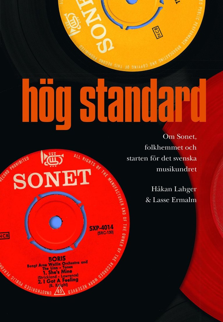 Håkan Lahger, Lasse Ermalm - Hög standard : Om Sonet, folkhemmet och starten för det svenska musikundret, Inbunden