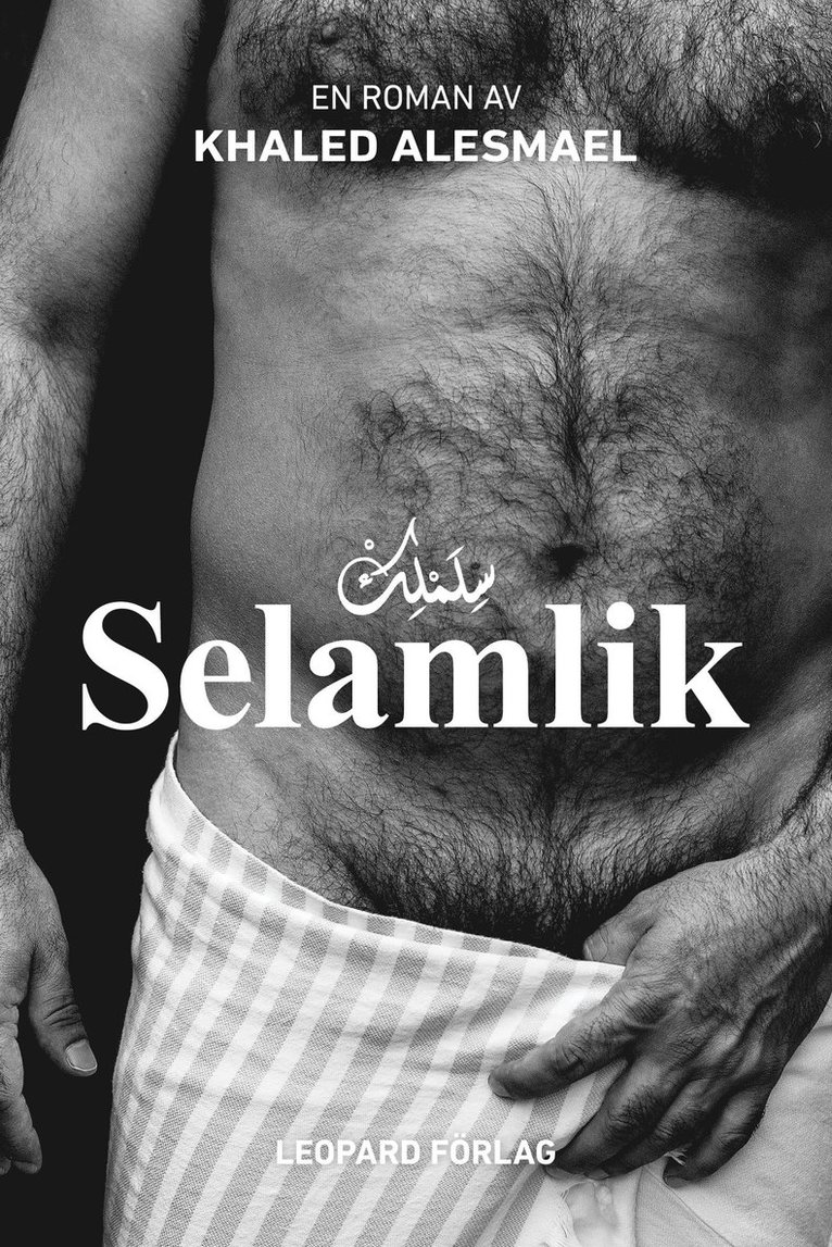 Khaled Alesmael - Selamlik, Inbunden
