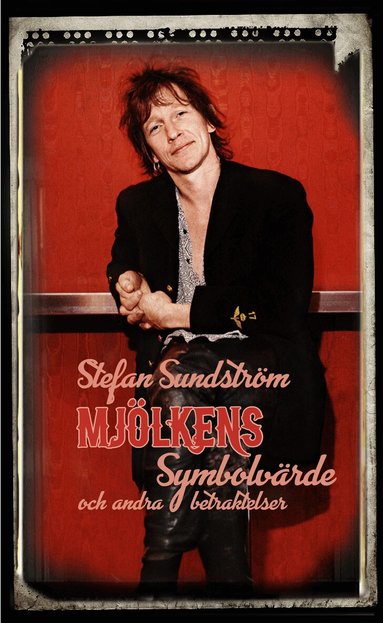 Stefan Sundström - Om mjölkens symbolvärde, Häftad