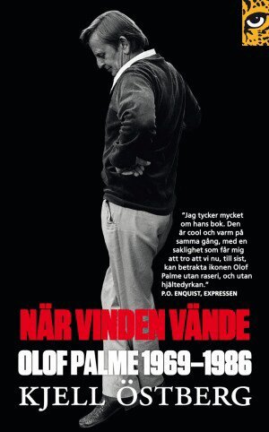 Kjell Östberg - När vinden vände: Olof Palme 1969-1986, Häftad