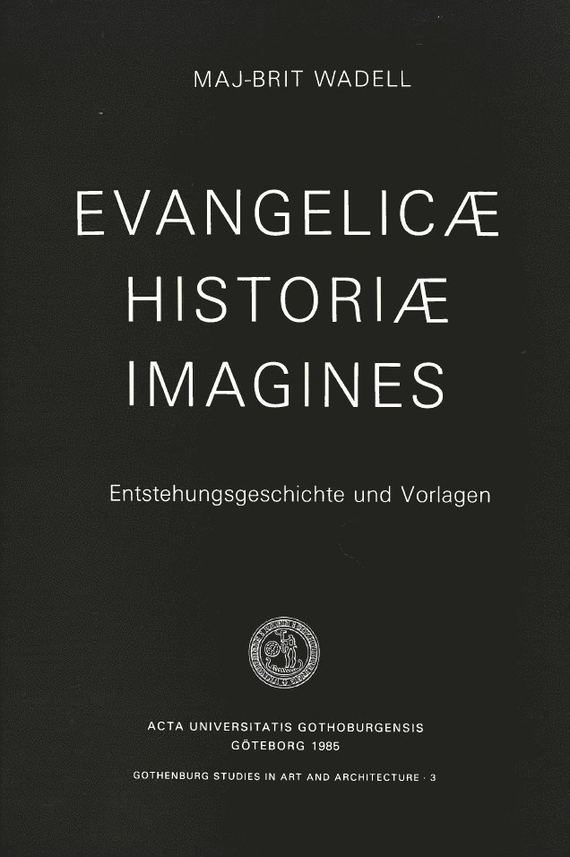 Evangelicæ historiæ imagines : entstehungsgeschichte und Vorlagen 1