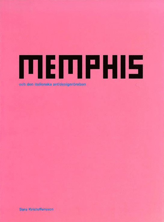 Memphis och den italienska antidesignrörelsen 1