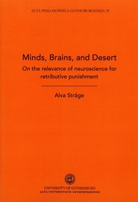 bokomslag Minds, brains and desert : on the relevance of neuroscience for retributive punishment