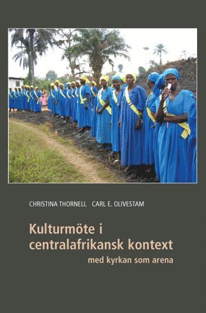 bokomslag Kulturmöte i centralafrikansk kontext med kyrkan som arena