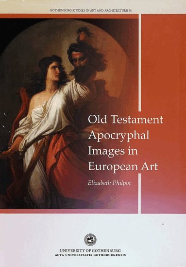 Elizabeth Philpot - Old Testament apocryphal images in European art, Inbunden
