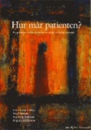 bokomslag Hur mår patienten? En psykosocial betraktelse av primärvårdspatienten