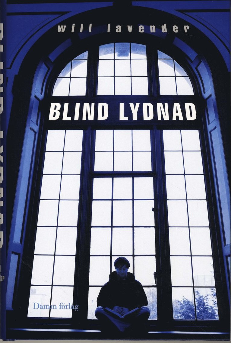 Will Lavender - Blind lydnad, Inbunden. Tillgänglighet: Lägg i varukorg