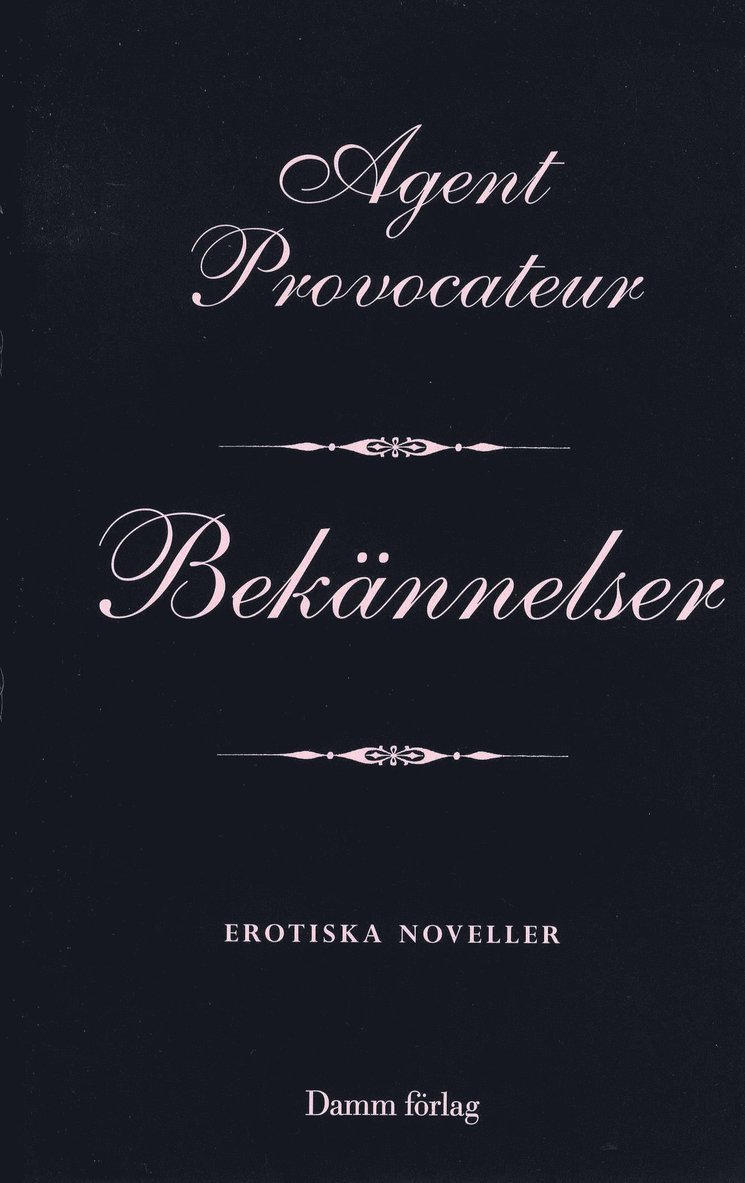 Agent Provocateur - Bekännelser, Inbunden. Tillgänglighet: Lägg i varukorg