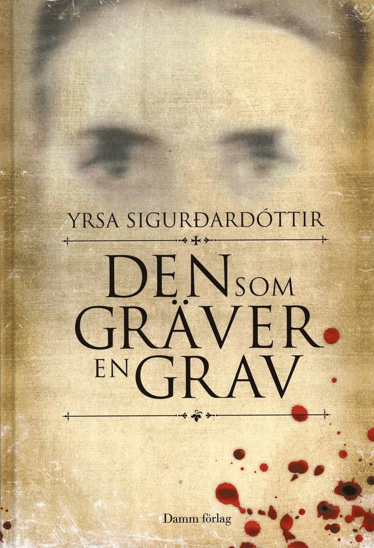 Yrsa Sigur~ardÿttir - Den som gräver en grav, Kartonnage. Tillgänglighet: Lägg i varukorg