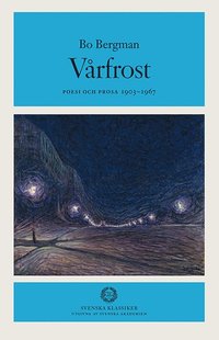 bokomslag Vårfrost : Poesi och prosa 1903-1967