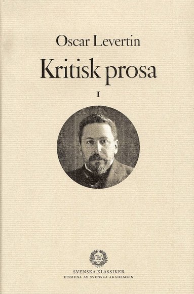 Oscar Levertin, Svenska Akademien - Kritisk prosa I, Inbunden