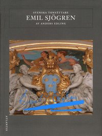 bokomslag Svenska tonsättare : Emil Sjögren