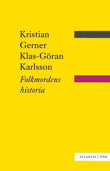 Kristian Gerner, Klas-Göran Karlsson - Folkmordens historia, Häftad