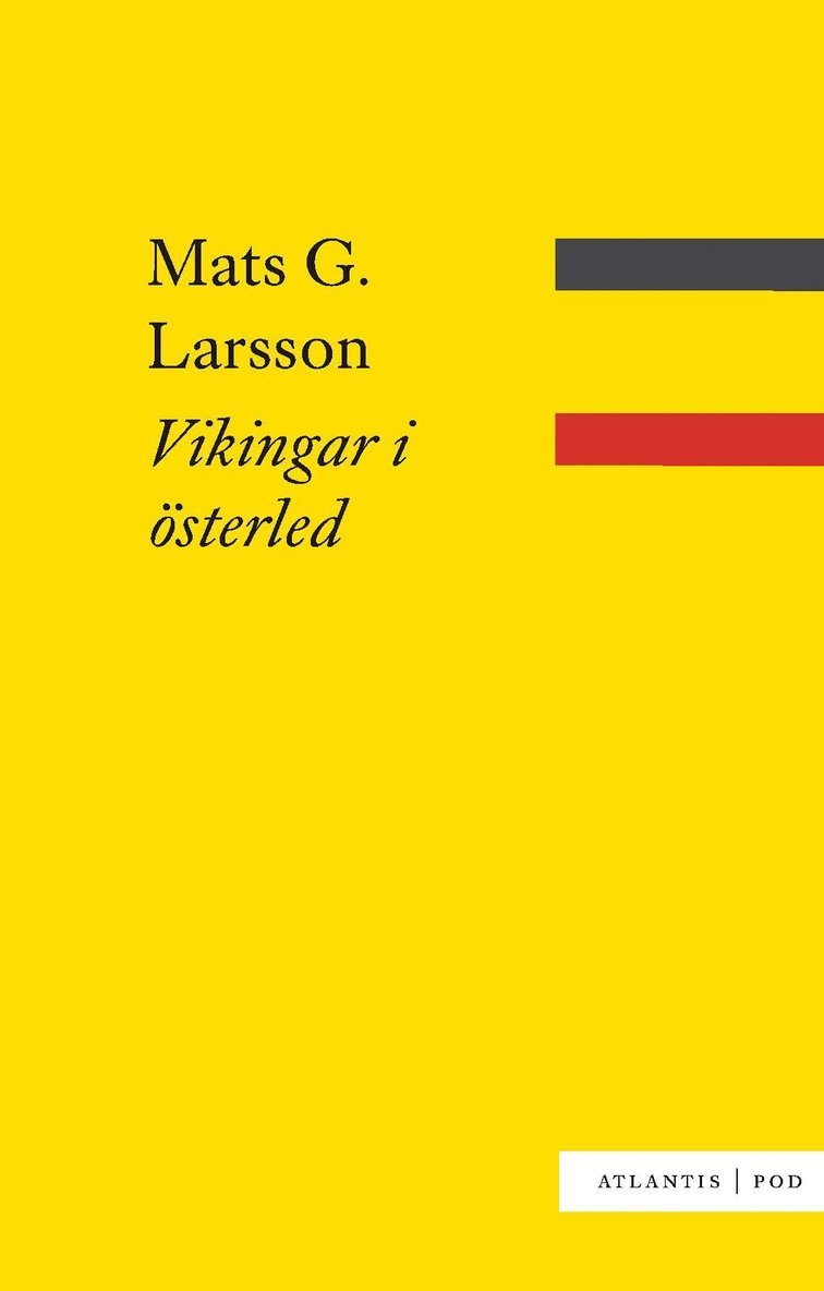 Mats G. Larsson - Vikingar i österled, Häftad