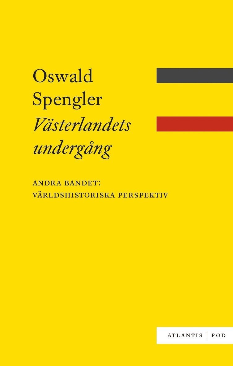 Oswald Spengler - Västerlandets undergång bd 2: Världshistoriska perspektiv, Häftad