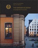 bokomslag The Swedish Academy : a year behind the scenes
