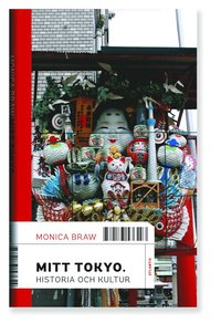 bokomslag Mitt Tokyo : historia och kultur