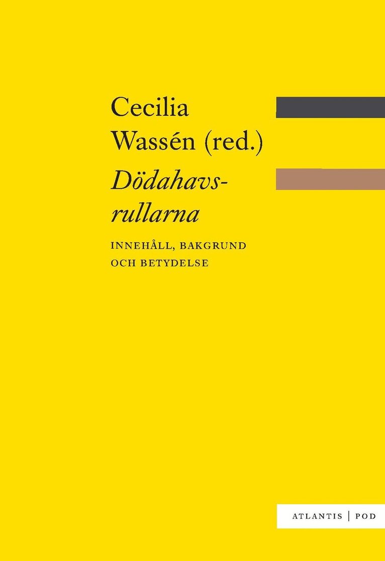 Dödahavsrullarna : innehåll, bakgrund och betydelse, Häftad