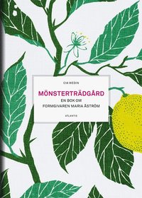 bokomslag Mönsterträdgård - en bok om formgivaren Maria Åström