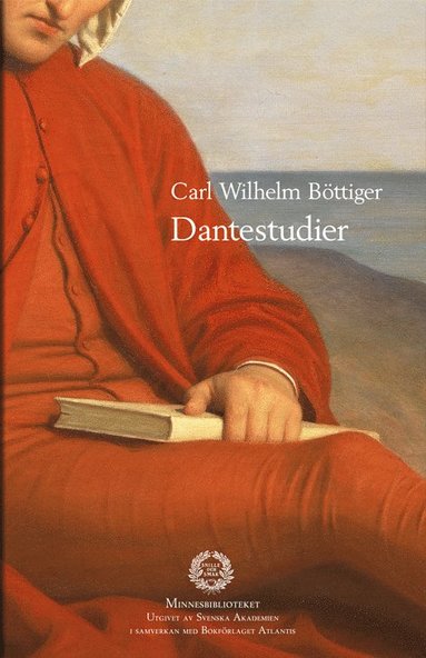 Carl Wilhelm Böttiger, Svenska Akademien - Dantestudier, Häftad