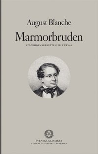 bokomslag Marmorbruden : Stockholmsberättelser i urval