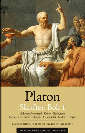 Skrifter. Bok 1. Sokrates försvarstal ; Kriton ; Euthyfron ; Laches ; Gästabudet ; Faidon ; Gorgias
