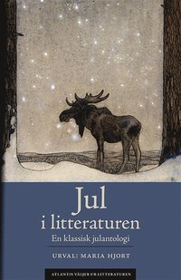 bokomslag Jul i litteraturen : en klassisk julantologi