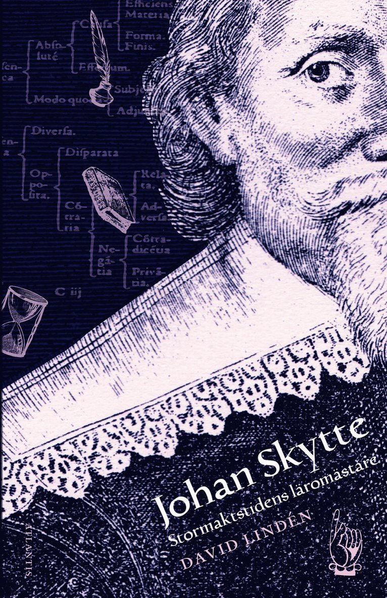 David Lindén - Johan Skytte : stormaktstidens lärare, Inbunden