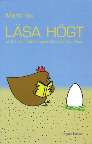 Mem Fox - Läsa högt : en bok om högläsningens förtrollande verkan, Pocket