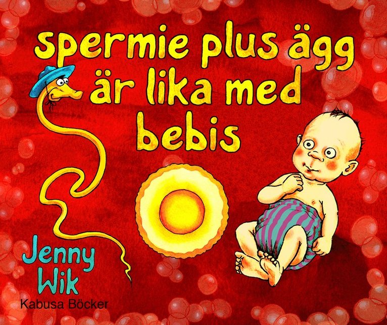Spermie plus ägg är lika med bebis