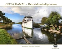 bokomslag Göta kanal : den vidunderliga resan