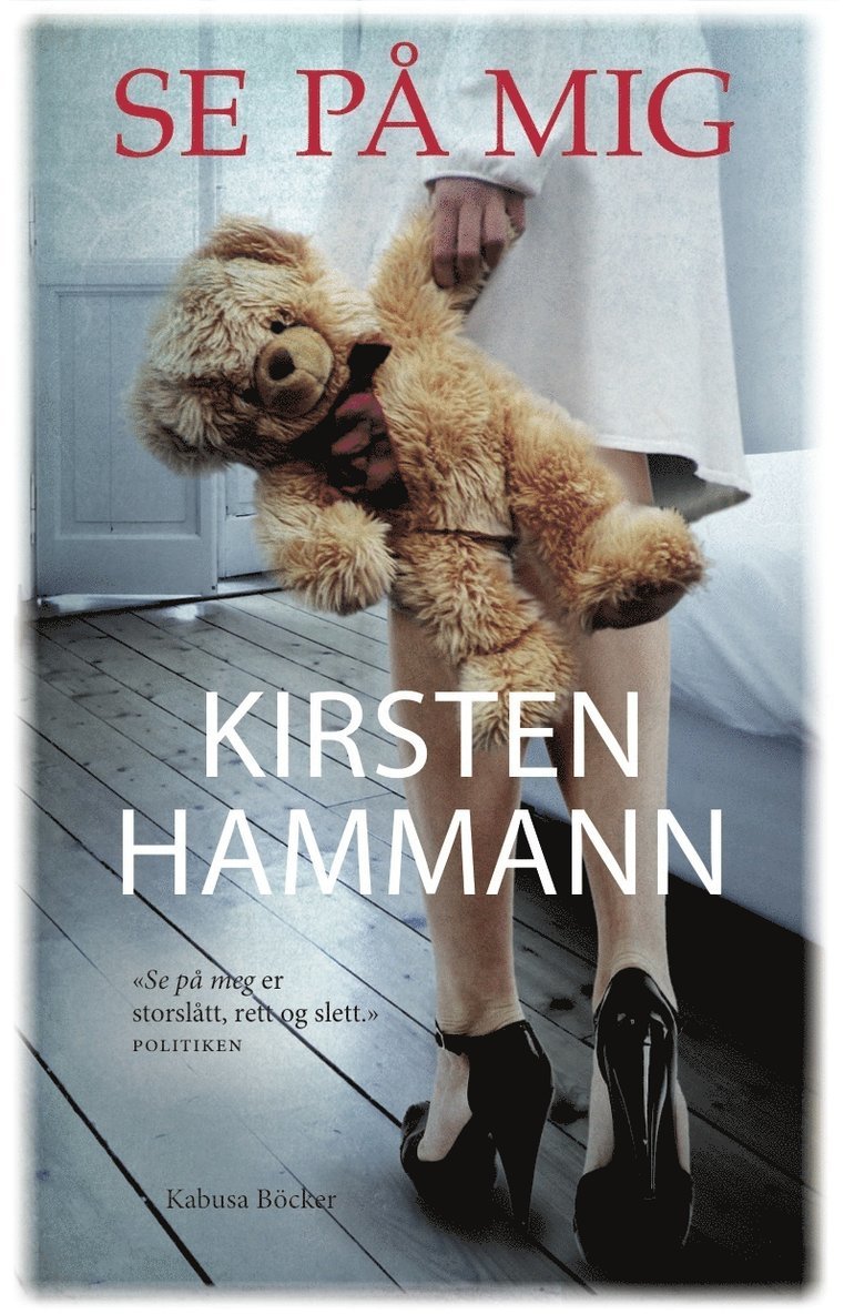 Kirsten Hammann - Se på mig, Inbunden