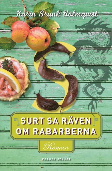 bokomslag Surt sa räven om rabarberna