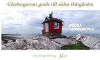 bokomslag Göteborgarnas guide till södra skärgården