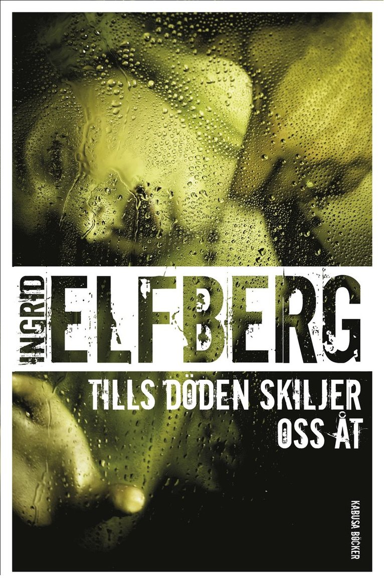 Ingrid Elfberg - Tills döden skiljer oss åt, Pocket