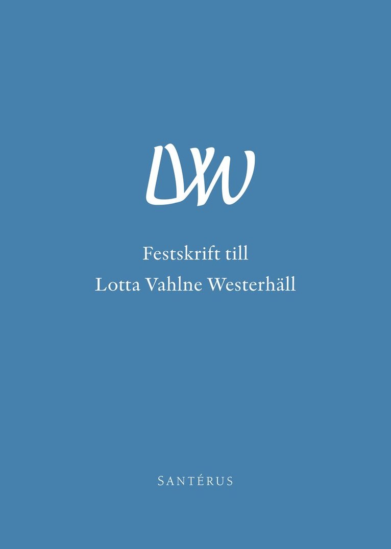 Festskrift till Lotta Vahlne Westerhäll 1