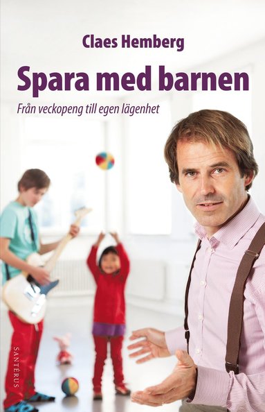 bokomslag Spara med barnen : från veckopeng till egen lägenhet