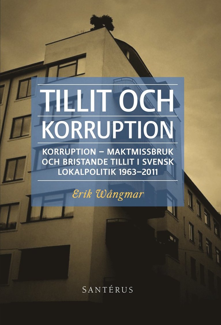 Tillit och korruption: Korruption, maktmissbruk och bristande tillit i ... 1