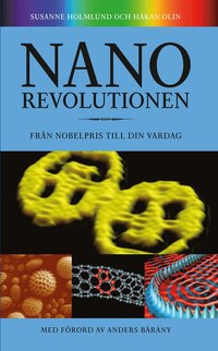 bokomslag Nanorevolutionen : från nobelpris till din vardag