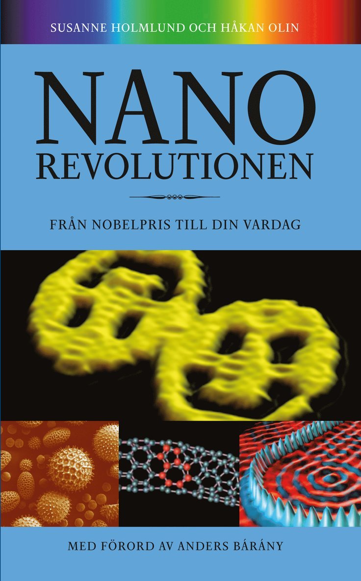Nanorevolutionen : från nobelpris till din vardag 1