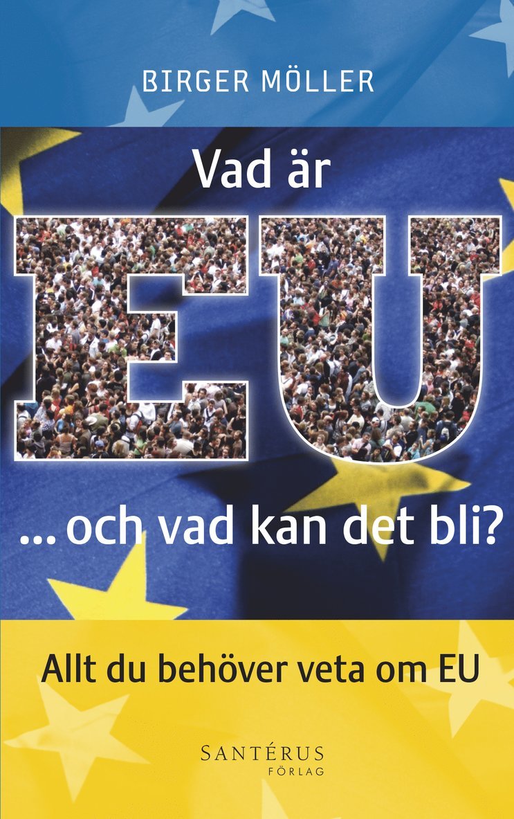 Vad är EU -och vad kan det bli? 1